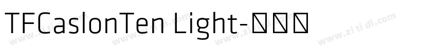 TFCaslonTen Light字体转换